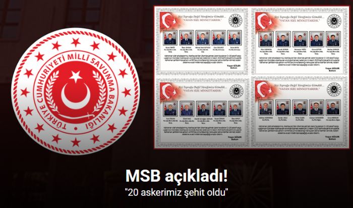 MSB 20 askerin ehit olduunu aklad